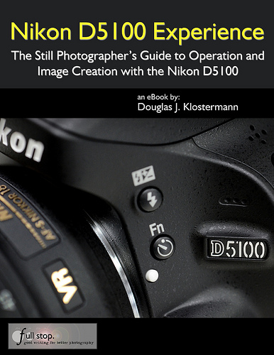 Nikon D5100 book guide manual tutorial how to for dummies instruction Nikon D5100 Experience ebook