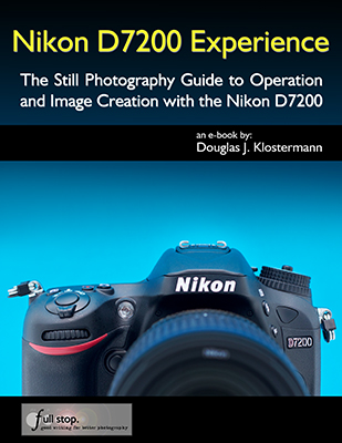 Nikon D7200 Experience book manual guide quick start master tips tricks recommend autofocus metering