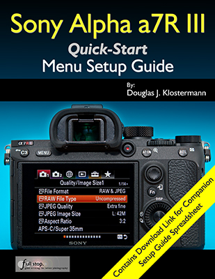 Sony Alpha a7R III menu setup guide manual tips tricks how to